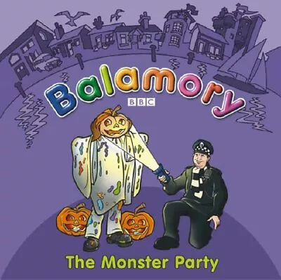 Balamory: The Monster Party A Storybook Various • $16.63