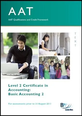 AAT - Basic Accounting II: Study Text-BPP Learning Media Ltd • £90.04