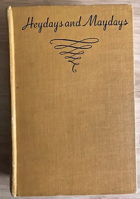 £4.99 • Buy HEYDAYS And  MAYDAYS By ANNE HEPPLE 1938 Hardback Book - Lutterworth Press