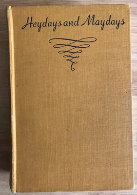 £4.99 • Buy HEYDAYS And  MAYDAYS By ANNE HEPPLE 1938 Hardback Book - Lutterworth Press