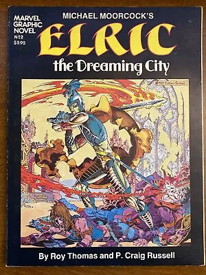 Elric The Dreaming City Marvel Graphic Novel #2 Thomas And Russell 1982 - Good • $9.95