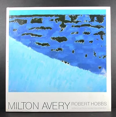 MILTON AVERY * Robert Hobbs * Hudson Hills Press 1990 * Stated 1st Edn * HB * DJ • $75