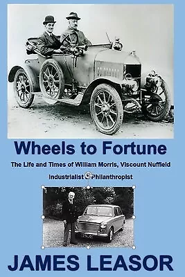 Wheels Fortune Life Times William Morris Viscount By Leasor James -Paperback • $25.13