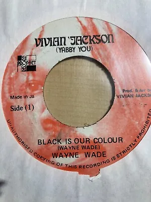 Wayne Wade & Yabby You - Black Is Our Colour / Version 7  Vivian Jackson • $15