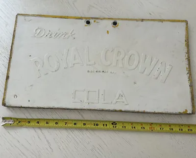 Vintage Metal Royal Crown RC Cola Sign W/PATINA. Embossed. • $95