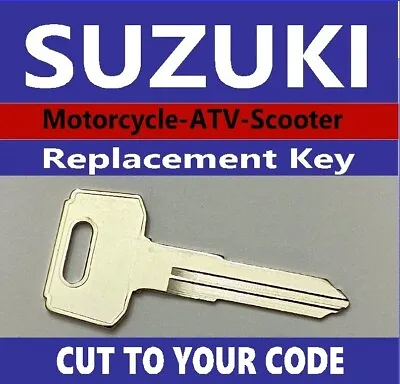 Suzuki Motorcycle ATV Replacement Key Cut To Code 6001-6250 • $13.49