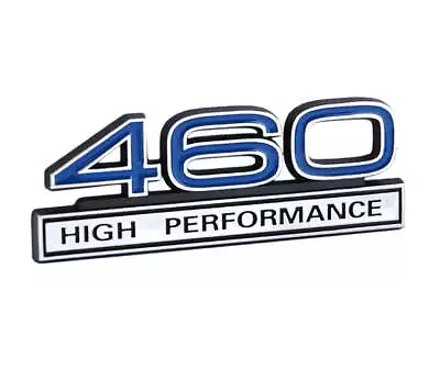 Ford Mustang Blue & Chrome 460 High Performance 3D Stick On Embossed Emblem • $12.13