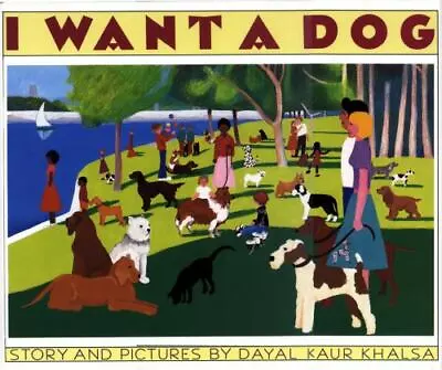 I Want A Dog By Dayal Kaur Khalsa • $9.10