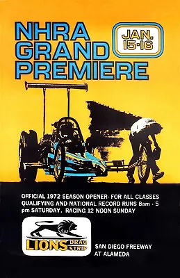 1972 NHRA Grand Premier At Lions Drag Strip Drag Racing Poster Art Print • $11.50