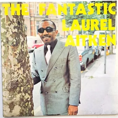 Laurel Aitken The Fantastic Laurel Aitken LP Album Vinyl Record New 2021 Reissue • £19.97