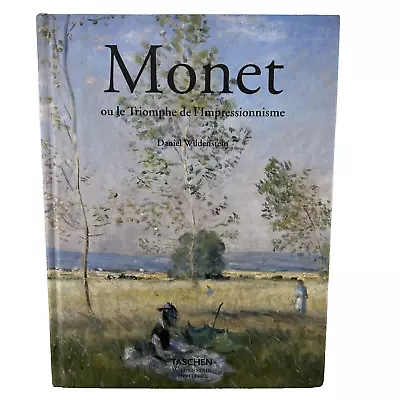 Monet Ou Le Triomphe De L'Impressionnisme By Daniel Wildenstein Taschen HC • $19.99