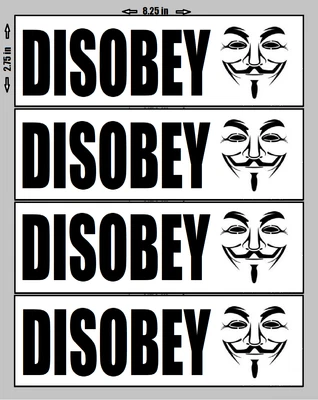 $11.11 • Buy BUMPER STICKER 4 PACK - Disobey Anynomous V For Vendetta Rebel Law Government
