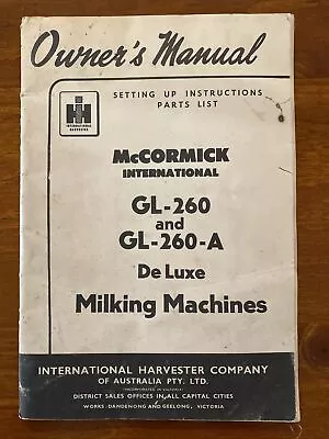 Owner’s Manual McCormick International GL-260 & GL-260-A De Luxe Milking Machine • $80