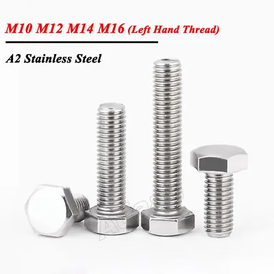 M10 M12 M14 M16 Left Hand Thread Hex Head Set Screw Hex Bolts A2 Stainless Steel • £2.10