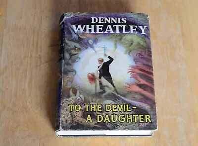 £19.99 • Buy Dennis Wheatley First 1st Edition To The Devil A Daughter 1953 Horror