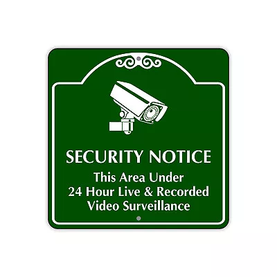 Security Notice This Area Under 24 Hour Live Video Surveillance Aluminum Sign • $14.99