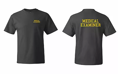 Medical Examiner Coroner Official Investigator Law Enforcement T Shirts S-5XL • $13.99