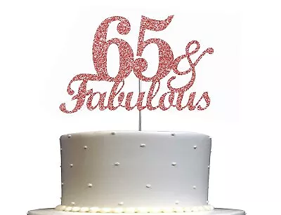 Fabulous & 65 Rose Gold Glitter Cake Topper 65th Birthday Party Decorations  • £12.01