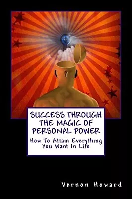 Success Through The Magic Of Personal ... By Howard Vernon Paperback / Softback • $12.40