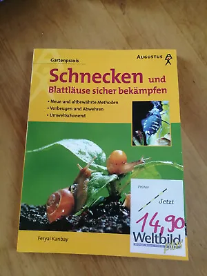 Buch Schnecken Und Blattläuse Sicher Bekämpfen 1999 Weltbild  Wie Neu Garten • £1.90