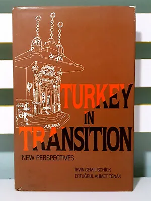 Turkey In Transition! 1987 HC / DJ Book By Irvin Cemil Schick! • $110