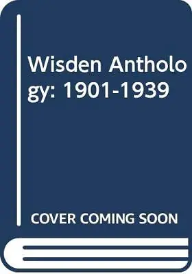 £105.49 • Buy Wisden Anthology 1901-1939 (Wisden Anthologies)-Benny Green