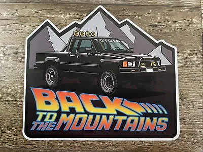 Marty Mcfly Back To The Mountains Toyota Decal Sticker Tundra  Tacoma 4Runner • $6.30