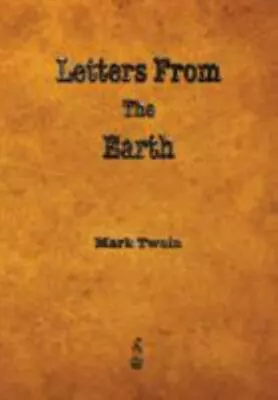 Letters From The Earth By Twain Mark • $4.58