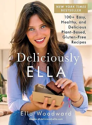 Deliciously Ella: 100+ Easy Healthy And Delicious Plant-Based Gluten-Free Recipe • £10.99