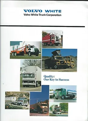 Truck Brochure - Volvo White - Quality Our Key To Success - C1982 (T3175) • $10.27