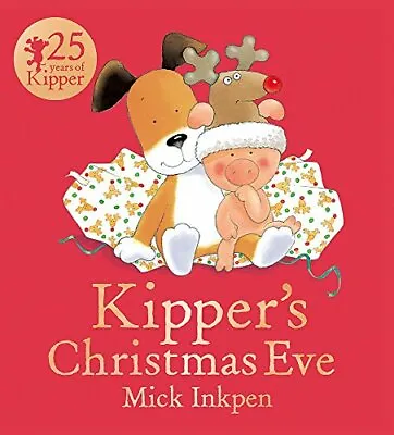 $10.43 • Buy Kipper: Kipper's Christmas Eve By Inkpen, Mick Book The Fast Free Shipping