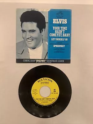 Elvis Presley 45 47-9547 Promo Let Yourself Go/your Time Hasn’t Come Yet Baby • $39.99