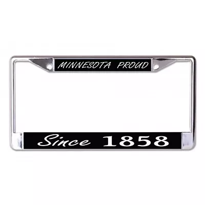 Minnesota Proud Since 1858 Chrome License Plate Frame • $21.49
