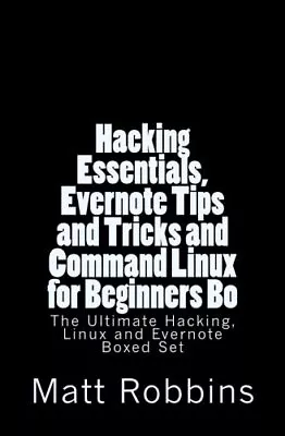 H*cking Essentials  Evernote Tips And Tricks And Command Linux For Beginners<| • $28.85