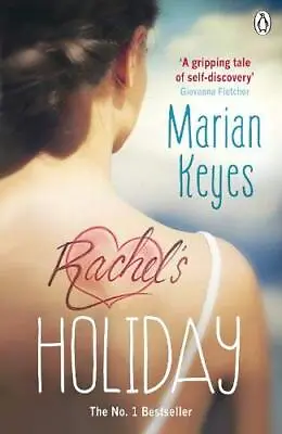 Rachel's Holiday-Marian Keyes 9781405924771 • £3.51