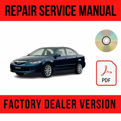 Mazda 6 2002-2007 Factory Repair Manual • $13.49