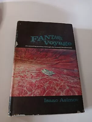 Fantastic Voyage By Isaac Asimov (1966) 1st Edition BCE Hardcover DJ • $9.99