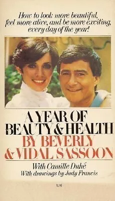 A YEAR OF BEAUTY & HEALTH (P#31325) By Vidal And Beverly Sassoon **Excellent** • $34.95