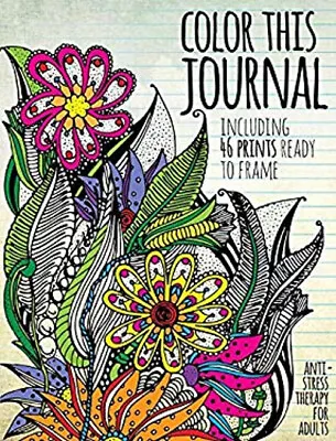 Color This Journal : Anti-Stress Therapy For Adults Paperback Med • $8.45