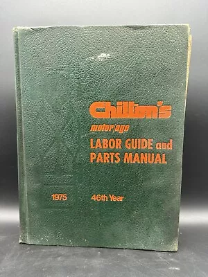 1975 Chiltons Motor Age Labor Guide Parts Manual 46th Year American Motors Book • $14.99