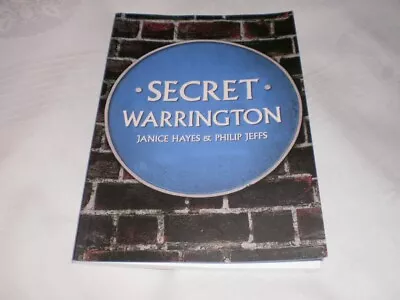 BOOK: SECRET WARRINGTON Hayes & Jeffs 2023. Local History Lancashire. • £1.99