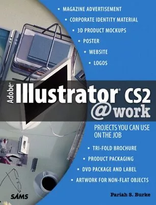 Adobe Illustrator Cs2 @Work: Projects You Can Use On The Job By  • $16.92