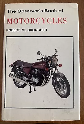 The Observer’s Book Of Motorcycles Robert Croucher 1977 Nice DJ Private Seller • £7.50