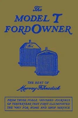 1909 1927 Ford Model T Owners Manual User Guide Operator Book Fuses • $36.49