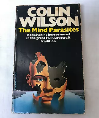 The Mind Parasites By Colin Wilson (Paperback 1977) • £9.99