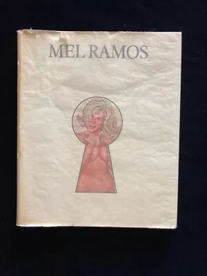 Mel Ramos' Art Book  MEL RAMOS  Published In 1975 • $190