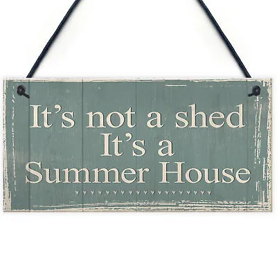 It's Not A Shed It's A Summer House Novelty Plaque Hanging Garden Shed Sign • £3.99