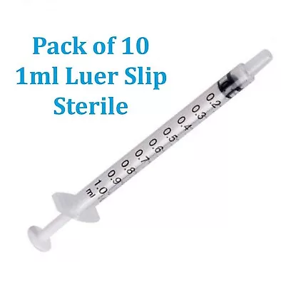 1 ML PACK Of 10 LUER SLIP STERILE SYRINGES 1 Cc Sterile Syringe Only - No Needle • $5.39