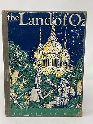 L Frank Baum / THE LAND OF OZ A SEQUEL TO THE WIZARD OF OZ 1945 Later Printing • $60