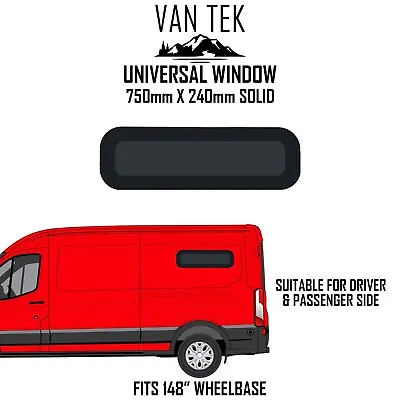 Ford Transit 148  Universal SOLID Camper Van Bunk Window 750mm X 240mm • $109.99